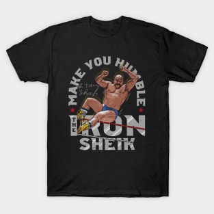 Iron Sheik Make You Humble T-Shirt